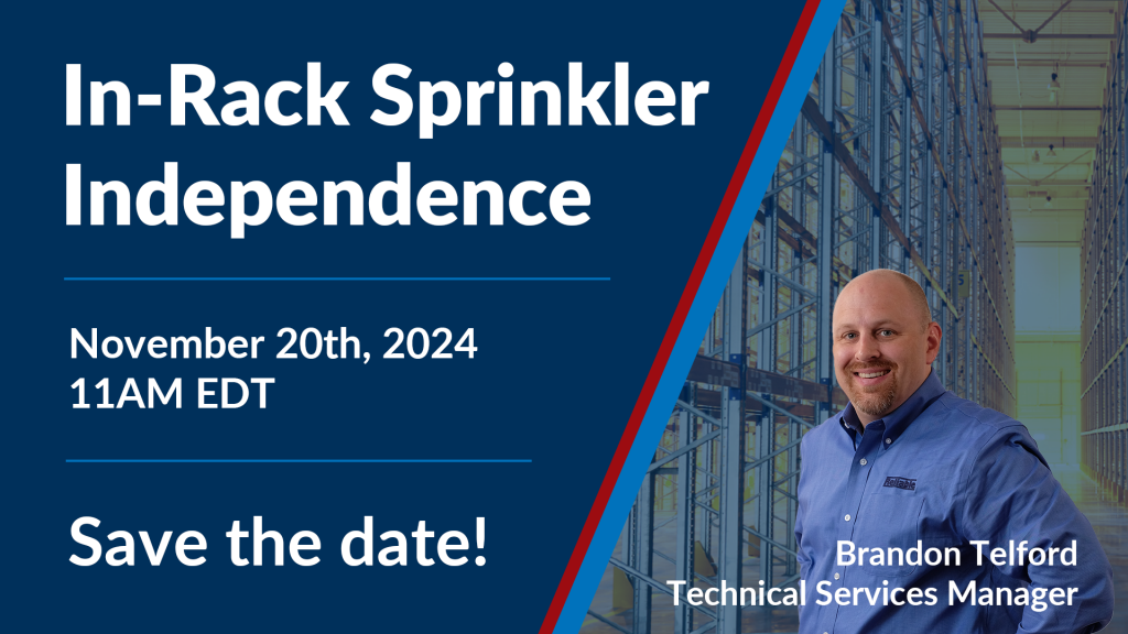 Image with text that says "Save the Date" In-Rack Sprinkler Independence with Brandon Telford - Nov Webinar